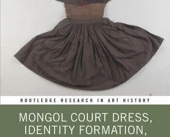 毛毡、皮革、丝绸和黄金-蒙古宫廷服饰的起源